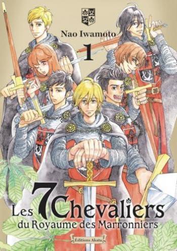 Couverture de l'album Les 7 Chevaliers du Royaume des Marronniers - 1. Tome 1