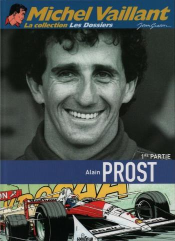 Couverture de l'album Michel Vaillant (La Collection) - 99. La Collection Les Dossiers - Alain Prost (1ère partie)