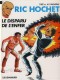 Ric Hochet : 39. Le Disparu de l'enfer