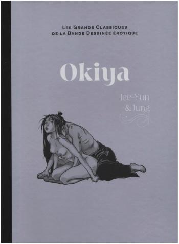 Couverture de l'album Les Grands Classiques de la bande dessinée érotique (Collection Hachette) - 82. Okiya