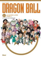 Dragon Ball - Le super livre 4. Le super Dictionnaire