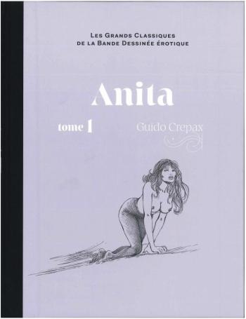 Couverture de l'album Les Grands Classiques de la bande dessinée érotique (Collection Hachette) - 89. Anita - Tome1