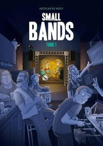 Couverture de l'album Small Bands - 1. Tome 1