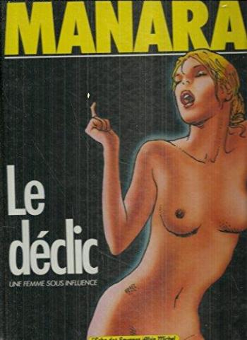 Couverture de l'album Le Déclic - 1. Une femme sous influence