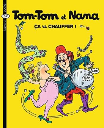 Couverture de l'album Tom-Tom et Nana - 15. Ca va chauffer