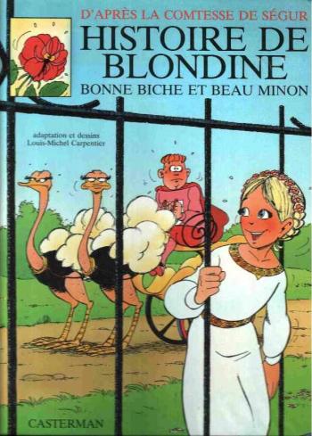 Couverture de l'album D'après la Comtesse de Ségur - 10. Histoire de Blondine, Bonne Biche et Beau Minon