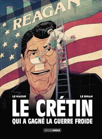 Couverture de l'album Le Crétin qui a gagné la guerre froide (One-shot)