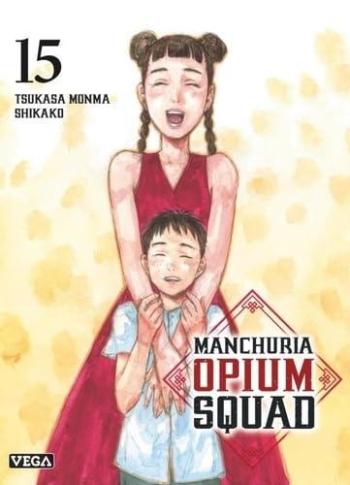 Couverture de l'album Manchuria Opium Squad - 15. Tome 15