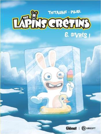 Couverture de l'album The lapins crétins - 6. Givrés !