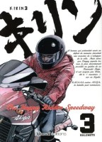 Kirin - The Happy Rider Speedway 3. Tome 3