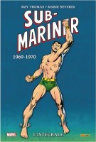 Sub-Mariner (L'intégrale) 4. 1969-1970