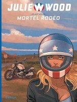 Julie Wood - Saison 2 1. Mortel rodéo