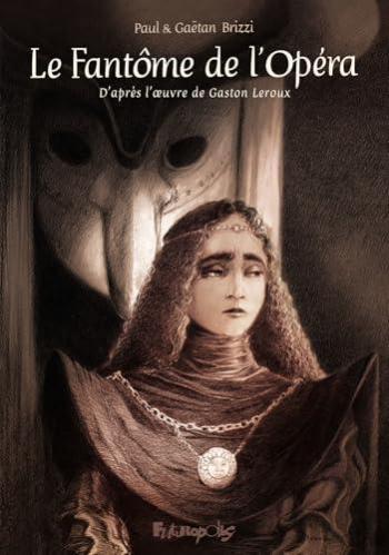 Couverture de l'album Le Fantôme de l'Opéra (Brizzi) (One-shot)