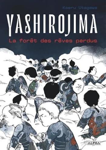 Couverture de l'album Yashirojima, la forêt des rêves perdus (One-shot)