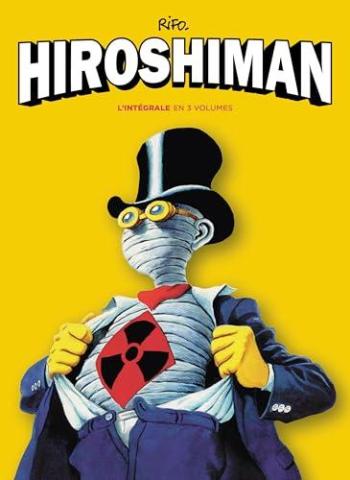 Couverture de l'album Hiroshiman - INT. L'Intégrale en 3 volumes