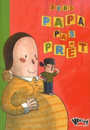 Couverture de l'album Papa pas prêt (One-shot)