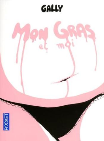 Couverture de l'album Mon gras et moi (One-shot)