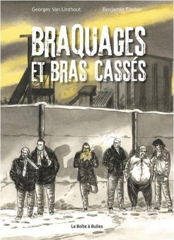 Couverture de l'album Braquages et bras cassés (One-shot)