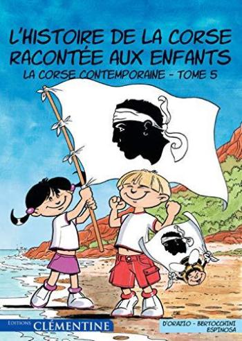 Couverture de l'album L'histoire de la Corse racontée aux enfants - 5. La Corse contemporaine