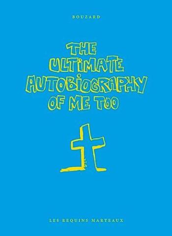 Couverture de l'album The Autobiography of Me Too - INT. The ultimate autobiography of me too