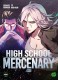 High School Mercenary : 7. Tome 7