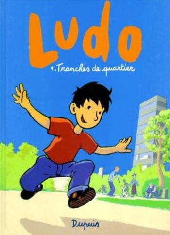 Couverture de l'album Ludo - 1. Tranches de quartier