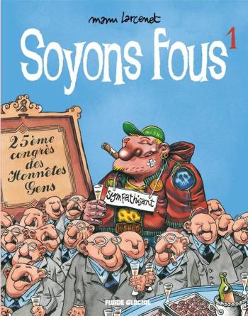 Couverture de l'album Soyons fous - 1. Tome 1