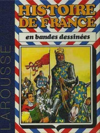 Couverture de l'album Histoire de France en bandes dessinées (Intégrale) - 2. De Hugues Capet à Bouvines