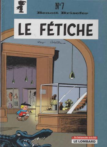 Couverture de l'album Benoît Brisefer - 7. Le Fétiche