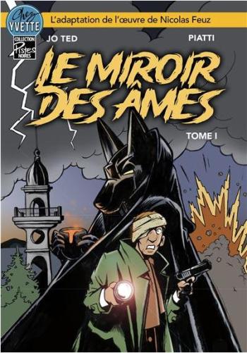 Couverture de l'album Le Miroir des âmes - 1. Tome 1