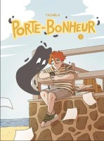 Porte-Bonheur 2. Tome 2