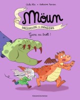 Möun Dresseuse de Dragons 5. Gare au troll !