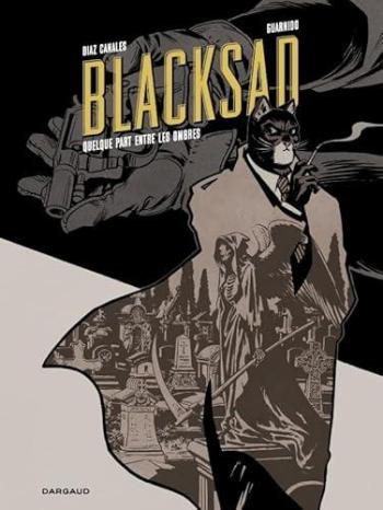 Couverture de l'album Blacksad - 1. Quelque part entre les ombres