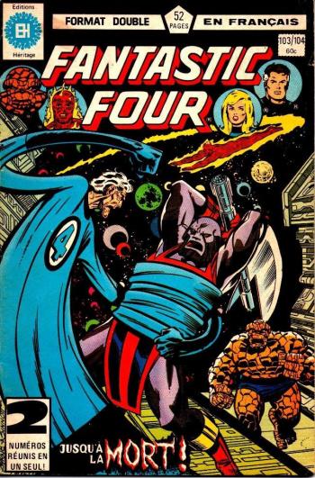 Couverture de l'album Fantastic Four (Héritage) - 103. 103 /104 - En lutte Finale / ... Et alors il n'en restera qu'un seul !