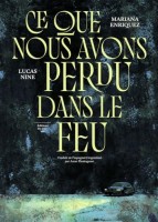 Ce que nous avons perdu dans le feu (One-shot)