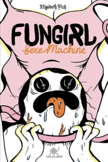 Couverture de l'album Fungirl - 3. Sexe machine