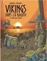 Vikings dans la brume 3. Même pas morts