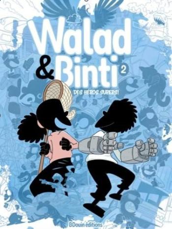 Couverture de l'album Walad & Binti - 2. Des héros supers