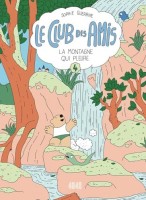 Le club des amis 4. La Montagne qui Pleure