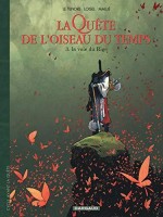 La Quête de l'Oiseau du Temps - Avant la Quête 3. La Voie du Rige