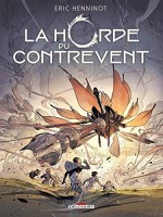 La Horde du contrevent 2. L'escadre frêle