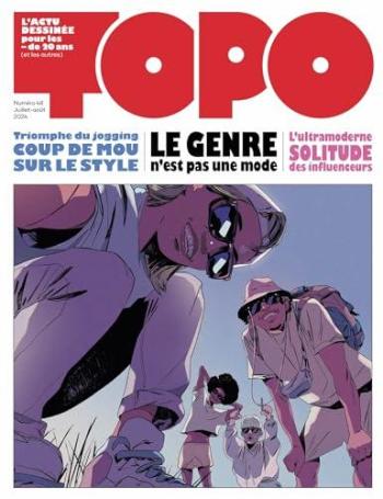 Couverture de l'album Topo, l'actu dessinée pour les - de 20 ans - 48. Juillet-Août 2024