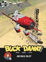 Buck Danny - Origines 3. Air Race Pilot