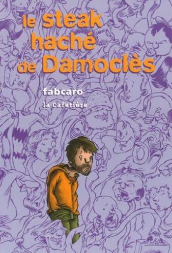 Couverture de l'album Le steak haché de Damoclès (One-shot)