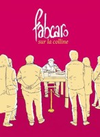 Fabcaro sur la colline (One-shot)