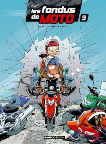 Couverture de l'album Les Fondus de moto - 3. Tome 3