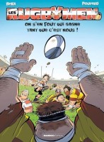 Les Rugbymen 17. On s'en fout qui gagne tant que c'est nous !