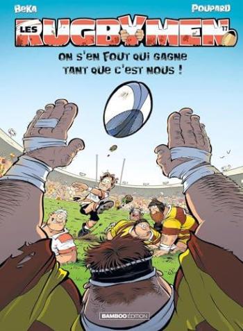 Couverture de l'album Les Rugbymen - 17. On s'en fout qui gagne tant que c'est nous !