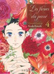 Les Fleurs du passé : 4. Tome 4