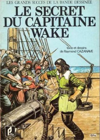 Couverture de l'album Le secret du capitaine Wake (One-shot)